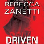 Hooked By That Book Review for Driven by Rebecca Zanetti