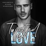 Hooked By That Book Review for Twisted Love by Ana Huang