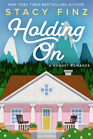 Hooked By That Book Review for Holding On by Stacy Finz
