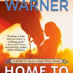 Hooked By That Book Review for Home to Texas by Kaki Warner