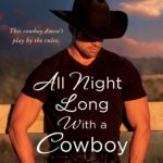Hooked By That Book Review for All Night Long With a Cowboy by Caitlin Crews