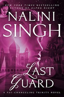 Hooked By That Book: Last Guard by Nalini Singh