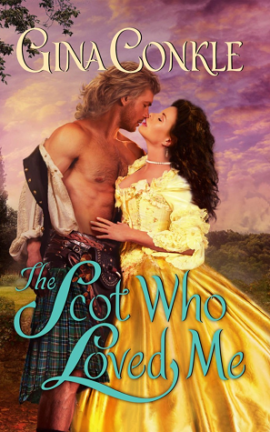 Hooked By That Book Review for The Scot who Loved Me by Gina Conkle