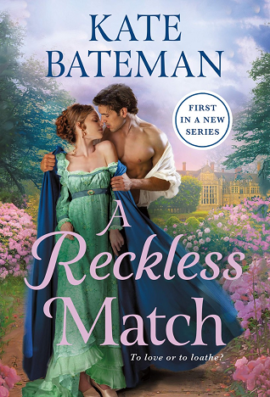 Hooked By That Book Review for A Reckless Match by Kate Bateman