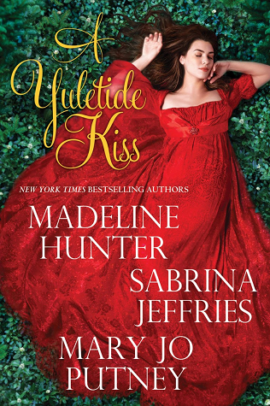 Hooked By That Book Review for A Yuletide Kiss by Madeline Hunter, Sabrina Jeffries, and Mary Jo Putney