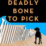 Hooked By That Book Review for A Deadly Bone to Pick by Peggy Rothschild