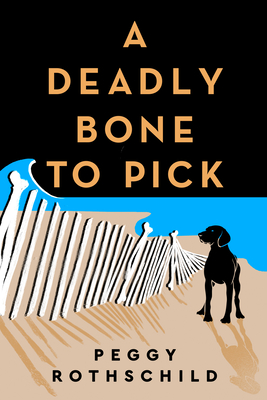 Hooked By That Book Review for A Deadly Bone to Pick by Peggy Rothschild