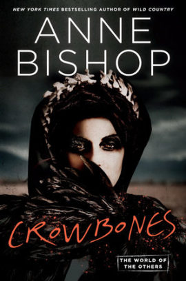 Hooked By That Book: Crowbones by Anne Bishop