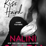 Hooked By That Book Review for Kiss Hard by Nalini Singh