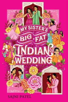 Hooked By That Book: My Sister's Big Fat Indian Wedding by Sajni Patel