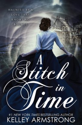Hooked By That Book: A Stitch in Time by Kelley Armstrong
