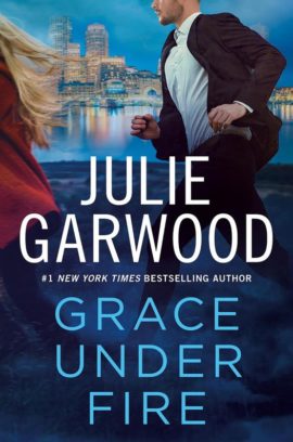 Hooked By That Book: Grace Under Fire by Julie Garwood