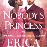 Hooked By That Book Review for Nobody's Princess by Erica Ridley