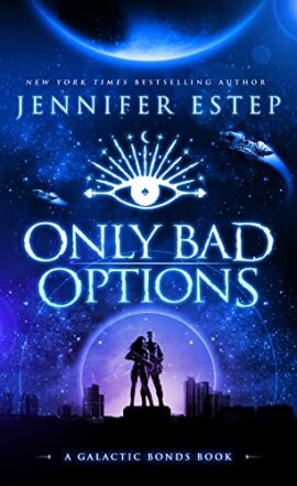 Hooked By That Book: Only Bad Options by Jennifer Estep