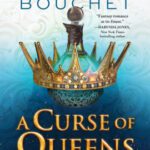 Hooked By That Book Review for A Curse of Queens by Amanda Bouchet