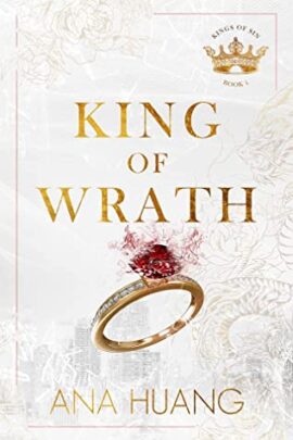 Hooked By That Book Review for King of Wrath by Ana Huang