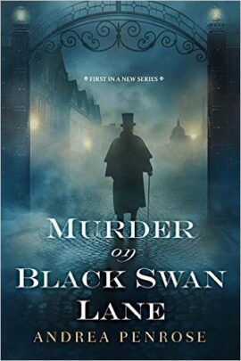 Hooked By That Book: Murder on Black Swan Lane by Andrea Penrose