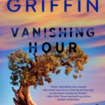 Hooked By That Book Review for Vanishing Hour by Laura Griffin