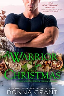 Hooked By That Book Review for A Warrior for Christmas by Donna Grant