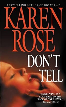 Hooked By That Book: Don't Tell by Karen Rose