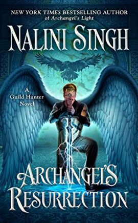 Hooked By That Book: Archangel's Resurrection by Nalini Singh