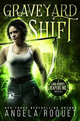 Hooked By That Book: Graveyard Shift by Angela Roquet