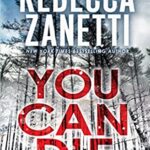 Hooked By That Book Review for You Can Die by Rebecca Zanetti