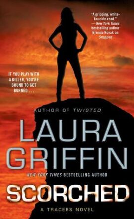Hooked By That Book: Scorched by Laura Griffin