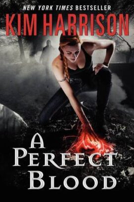 Hooked By That Book: A Perfect Blood by Kim Harrison