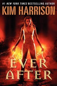 Hooked By That Book: Ever After by Kim Harrison