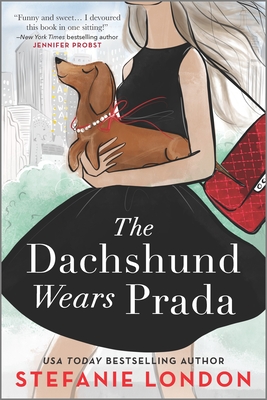 Hooked By That Book: The Dachshund Wears Prada by Stefanie London