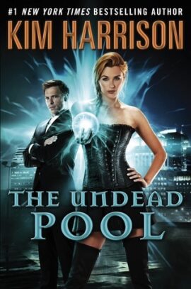 Hooked By That Book: The Undead Pool by Kim Harrison