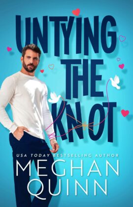 Hooked By That Book: Untying the Knot by Meghan Quinn