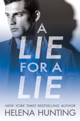 A Lie for a Lie by Helena Hunting on Hooked By That Book