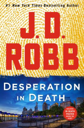 Desperation in Death by JD Robb on Hooked By That Book