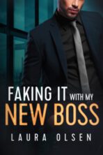 Faking It With My New Boss by Laura Olsen Review on Hooked By That Book