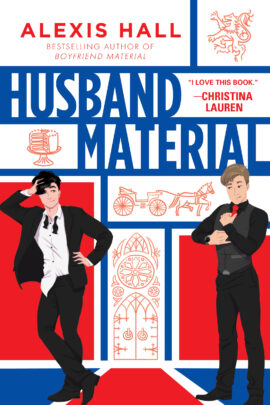 Husband Material by Alexis Hall on Hooked By That Book
