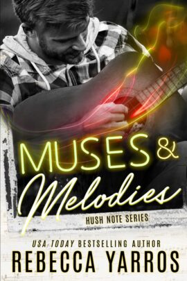 Muses & Melodies by Rebecca Yarros on Hooked By That Book
