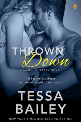 Thrown Down by Tessa Bailey on Hooked By That Book