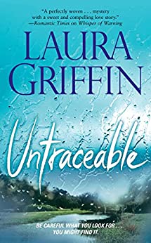Untraceable by Laura Griffin on Hooked By That Book
