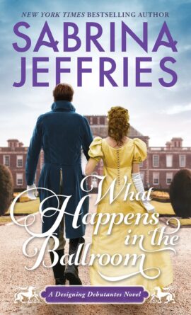What Happens in The Ballroom by Sabrina Jeffries on Hooked By That Book