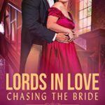 Chasing the Bride by Erica Ridley on Hooked By That Book