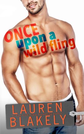 Once Upon a Wild Fling by Lauren Blakely on Hooked By That Book