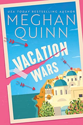 Vacation Wars by Meghan Quinn on Hooked By That Book