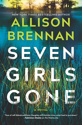 Seven Girls Gone by Allison Brennan on Hooked By That Book