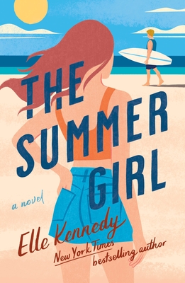 The Summer Girl by Elle Kennedy on Hooked By That Book