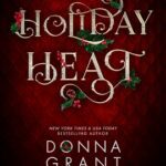 Holiday Heat by Donna Grant on Hooked By That Book