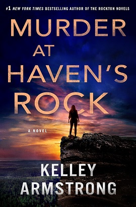 Murder at Haven's Rock by Kelly Armstrong on Hooked By That Book