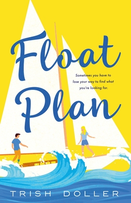 Float Plan by Trish Dollar on Hooked By That Book