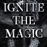 Ignite the Magic by Donna Grant on Hooked By That Book